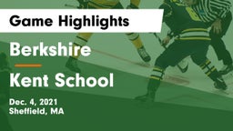 Berkshire  vs Kent School Game Highlights - Dec. 4, 2021