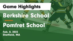 Berkshire  School vs Pomfret School Game Highlights - Feb. 8, 2023