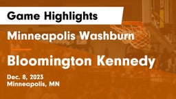 Minneapolis Washburn  vs Bloomington Kennedy  Game Highlights - Dec. 8, 2023