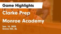 Clarke Prep  vs Monroe Academy Game Highlights - Jan. 16, 2020