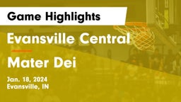 Evansville Central  vs Mater Dei  Game Highlights - Jan. 18, 2024