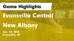 Evansville Central  vs New Albany  Game Highlights - Jan. 20, 2024