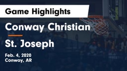 Conway Christian  vs St. Joseph Game Highlights - Feb. 4, 2020