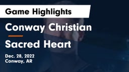 Conway Christian  vs Sacred Heart Game Highlights - Dec. 28, 2022