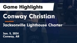 Conway Christian  vs Jacksonville Lighthouse Charter Game Highlights - Jan. 5, 2024