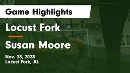 Locust Fork  vs Susan Moore  Game Highlights - Nov. 28, 2023