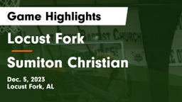 Locust Fork  vs Sumiton Christian  Game Highlights - Dec. 5, 2023