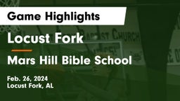 Locust Fork  vs Mars Hill Bible School Game Highlights - Feb. 26, 2024