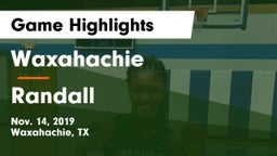 Waxahachie  vs Randall  Game Highlights - Nov. 14, 2019