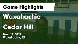 Waxahachie  vs Cedar Hill  Game Highlights - Nov. 16, 2019