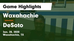 Waxahachie  vs DeSoto  Game Highlights - Jan. 28, 2020