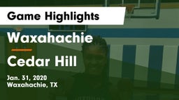 Waxahachie  vs Cedar Hill  Game Highlights - Jan. 31, 2020