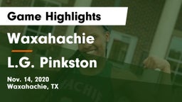 Waxahachie  vs L.G. Pinkston  Game Highlights - Nov. 14, 2020