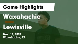 Waxahachie  vs Lewisville  Game Highlights - Nov. 17, 2020