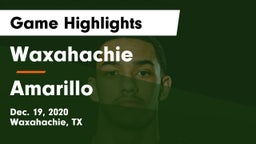 Waxahachie  vs Amarillo  Game Highlights - Dec. 19, 2020