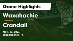 Waxahachie  vs Crandall  Game Highlights - Nov. 10, 2023