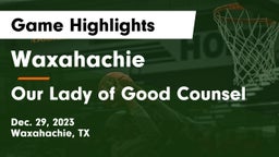 Waxahachie  vs Our Lady of Good Counsel  Game Highlights - Dec. 29, 2023