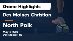 Des Moines Christian  vs North Polk  Game Highlights - May 4, 2023