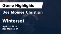 Des Moines Christian  vs Winterset  Game Highlights - April 29, 2024