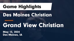 Des Moines Christian  vs Grand View Christian Game Highlights - May 13, 2024