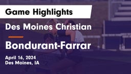 Des Moines Christian  vs Bondurant-Farrar  Game Highlights - April 16, 2024