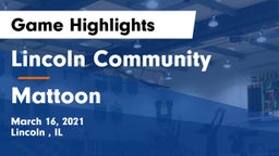 Lincoln Community  vs Mattoon  Game Highlights - March 16, 2021