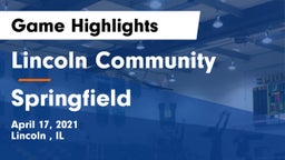Lincoln Community  vs Springfield  Game Highlights - April 17, 2021