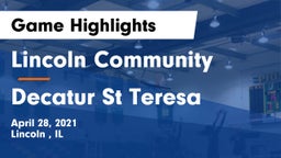 Lincoln Community  vs Decatur St Teresa Game Highlights - April 28, 2021