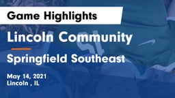 Lincoln Community  vs Springfield Southeast Game Highlights - May 14, 2021
