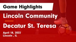 Lincoln Community  vs Decatur St. Teresa Game Highlights - April 18, 2022