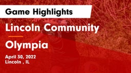 Lincoln Community  vs Olympia  Game Highlights - April 30, 2022