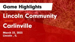 Lincoln Community  vs Carlinville  Game Highlights - March 23, 2023
