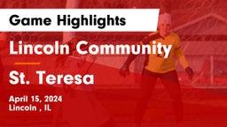 Lincoln Community  vs St. Teresa  Game Highlights - April 15, 2024