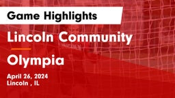 Lincoln Community  vs Olympia  Game Highlights - April 26, 2024