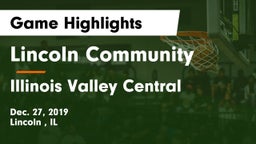 Lincoln Community  vs Illinois Valley Central  Game Highlights - Dec. 27, 2019