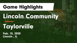 Lincoln Community  vs Taylorville  Game Highlights - Feb. 15, 2020