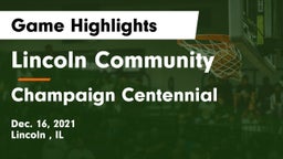 Lincoln Community  vs Champaign Centennial  Game Highlights - Dec. 16, 2021