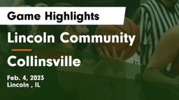 Lincoln Community  vs Collinsville  Game Highlights - Feb. 4, 2023