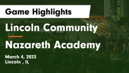 Lincoln Community  vs Nazareth Academy  Game Highlights - March 4, 2023