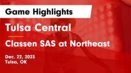 Tulsa Central  vs Classen SAS at Northeast Game Highlights - Dec. 22, 2023