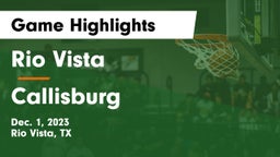 Rio Vista  vs Callisburg  Game Highlights - Dec. 1, 2023