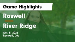 Roswell  vs River Ridge  Game Highlights - Oct. 5, 2021