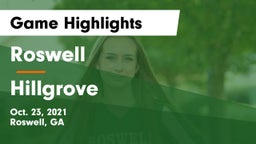Roswell  vs Hillgrove  Game Highlights - Oct. 23, 2021
