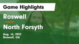 Roswell  vs North Forsyth  Game Highlights - Aug. 16, 2022