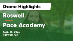 Roswell  vs Pace Academy Game Highlights - Aug. 16, 2023