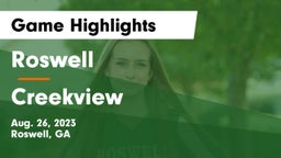 Roswell  vs Creekview  Game Highlights - Aug. 26, 2023