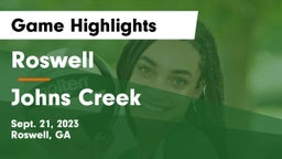 Roswell  vs Johns Creek  Game Highlights - Sept. 21, 2023