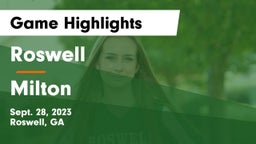 Roswell  vs Milton  Game Highlights - Sept. 28, 2023