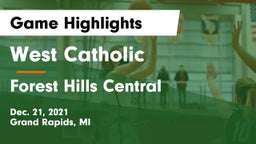 West Catholic  vs Forest Hills Central  Game Highlights - Dec. 21, 2021