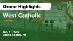 West Catholic  Game Highlights - Jan. 11, 2022